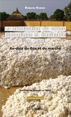 E-book, La production du coton biologique et équitable au Mali : au-delà du don et du marché, L'Harmattan