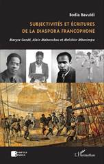 E-book, Subjectivités et écritures de la diaspora francophone : Maryse Condé, Alain Mabanckou et Melchior Mbonimpa, L'Harmattan