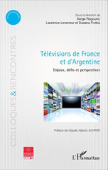E-book, Télévisions de France et d'Argentine : enjeux, défis et perspectives, L'Harmattan