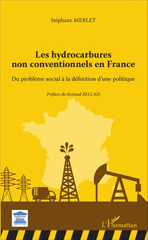 eBook, Les hydrocarbures non conventionnels en France : du problème social à la définition d'une politique, L'Harmattan