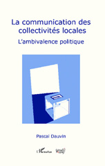 eBook, La communication des collectivités locales : l'ambivalence politique, L'Harmattan