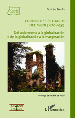 eBook, Corisco y el estuario del Muni (1470-1931) : del aislamiento a la globalización y de la globalización a la marginación, L'Harmattan Guinée