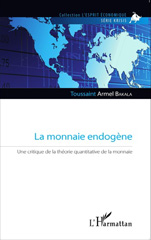 E-book, La monnaie endogène : une critique de la théorie quantitative de la monnaie, L'Harmattan