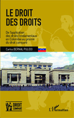 E-book, Le droit des droits : de l'application des droits fondamentaux en Colombie au prisme du droit comparé, L'Harmattan