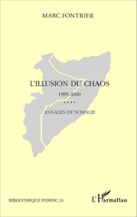E-book, L'illusion du chaos : annales de Somalie, 1995-2000 : du retrait des Nations unies à la conférence d'Arta, L'Harmattan