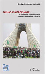 E-book, Farhad Khosrokhavar : un sociologue, une révolution : l'histoire tourmentée de l'Iran, Khosrokhavar, Farhad, L'Harmattan