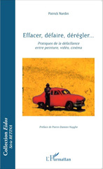 eBook, Effacer, défaire, dérégler : pratiques de la défaillance entre peinture, vidéo, cinéma, L'Harmattan