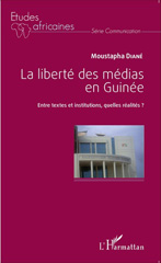 eBook, La liberté des médias en Guinée : entre textes et institutions, quelles réalités ?, L'Harmattan