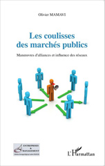 E-book, Les coulisses des marchés publics : manoeuvres d'alliances et influence des réseaux, L'Harmattan