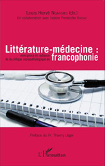 E-book, Littérature-médecine : émergence et radiance de la critique sociopathologique en francophonie, L'Harmattan