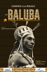 E-book, Les Baluba : histoire, cosmologie et sémiologie d'un peuple bantu, Lukanda Lwa Malale, Florent, L'Harmattan