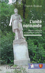 eBook, L'unité normande : réalité historique et incertitude politique, L'Harmattan