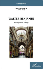 eBook, Walter Benjamin : politiques de l'image, L'Harmattan