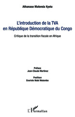 E-book, L'introduction de la TVA en République démocratique du Congo : critique de la transition fiscale en Afrique, Matenda Kyelu, Athanase, L'Harmattan