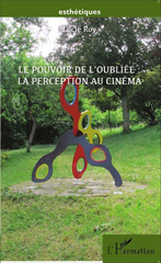 eBook, Le pouvoir de l'oubliée : la perception au cinéma : un essai à caractère philosophique, L'Harmattan