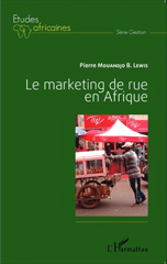 E-book, Le marketing de rue en Afrique, Mouandjo Lewis, Pierre Biombi, L'Harmattan