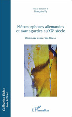 eBook, Métamorphoses allemandes et avant-gardes au XXe siècle : hommage à Georges Bloess, L'Harmattan