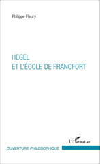 E-book, Hegel et l'école de Francfort, Fleury, Philippe, L'Harmattan