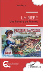 E-book, La bière : une histoire de femmes, Falce, José, L'Harmattan