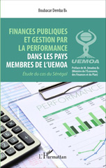 E-book, Finances publiques et gestion par la performance dans les pays de l'UEMOA : étude du cas du Sénégal, L'Harmattan