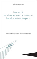 eBook, Le marchè des infrastructures de transport : les aéroports et les ports, L'Harmattan