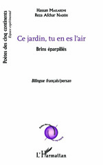 E-book, Ce jardin, tu es en l'air : Brins éparpillés - Bilingue français/persan, Editions L'Harmattan