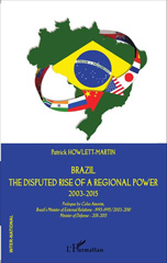 E-book, Brazil : The disputed rise of a regional power 2003-2015, Editions L'Harmattan