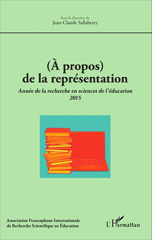 E-book, (À propos) de la représentation : Année de la recherche en sciences de l'éducation 2015, Editions L'Harmattan
