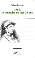 E-book, 1914, la mémoire de mes 20 ans, Lipchitz, Philippe, Editions L'Harmattan