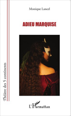 E-book, Adieu Marquise, Editions L'Harmattan
