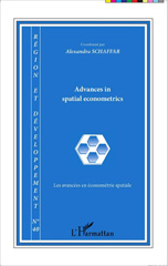 E-book, Advances in spatial econometrics / Les avancées en économétrie spatiale, Schaffar, Alexandra, Editions L'Harmattan