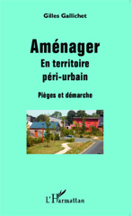 E-book, Aménager : En territoire péri-urbain - Pièges et démarche, Editions L'Harmattan