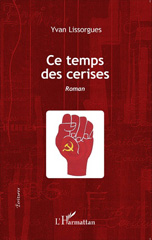 eBook, Ce temps des cerises : Roman, Editions L'Harmattan