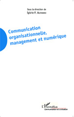 E-book, Communication organisationnelle, management et numérique, Alemanno, Sylvie P., Editions L'Harmattan