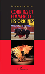 E-book, Corrida et flamenco : les origines : Essai, Editions L'Harmattan