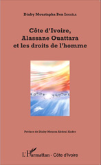 E-book, Côte d'Ivoire, Alassane Ouattara et les droits de l'homme, Editions L'Harmattan