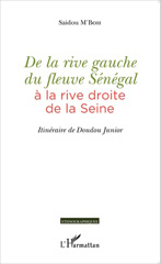 eBook, De la rive gauche du fleuve Sénégal à la rive droite de la Seine : Itinéraire de Doudou Junior, Editions L'Harmattan