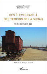 E-book, Des élèves face à des témoins de la Shoah : Ils ne savaient pas, Fijalkow, Eliane, Editions L'Harmattan