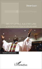 E-book, Dieu et la race aux États-Unis : le pouvoir politique de l'Église noire, Editions L'Harmattan