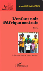 E-book, Enfant noir d'Afrique centrale Essai, Editions L'Harmattan