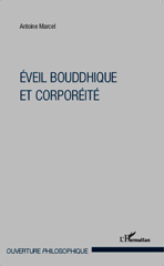 E-book, Éveil bouddhique et corporéité, Marcel, Antoine, Editions L'Harmattan