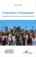 E-book, Coopération et Management : L'exemple des Sociétés COopératives et Participatives (SCOP), Editions L'Harmattan