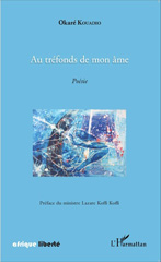 E-book, Au tréfonds de mon âme : Poésie, Kouadio, Okaré, Editions L'Harmattan