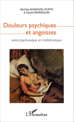 E-book, Douleurs psychiques et angoisses : entre psychanalyse et mathématique, Bompard-Porte, Michèle, Editions L'Harmattan