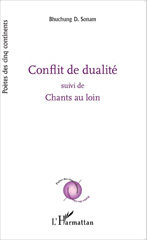 E-book, Conflit de dualité suivi de Chants au loin, Editions L'Harmattan