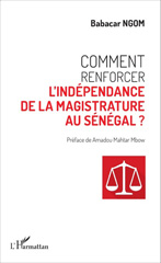 E-book, Comment renforcer l'indépendance de la magistrature au Sénégal ?, Editions L'Harmattan