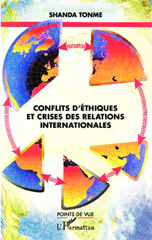 E-book, Conflits d'éthiques et crises des relations internationales, Shanda Tonme, Jean-Claude, Editions L'Harmattan