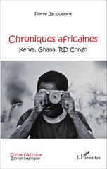 E-book, Chroniques africaines : Kenya, Ghana, RD Congo, Editions L'Harmattan