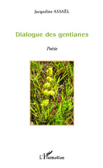 E-book, Dialogue des gentianes : Poésie, Editions L'Harmattan