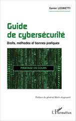 E-book, Guide de cybersécurité : Droits, méthodes et bonnes pratiques, Leonetti, Xavier, Editions L'Harmattan